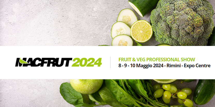 (Thông báo) Mời tham gia Hội chợ nông sản quốc tế Macfrut 2024
